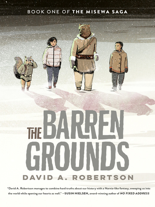 Title details for The Barren Grounds by David A. Robertson - Available